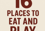 16 places to eat and play 1